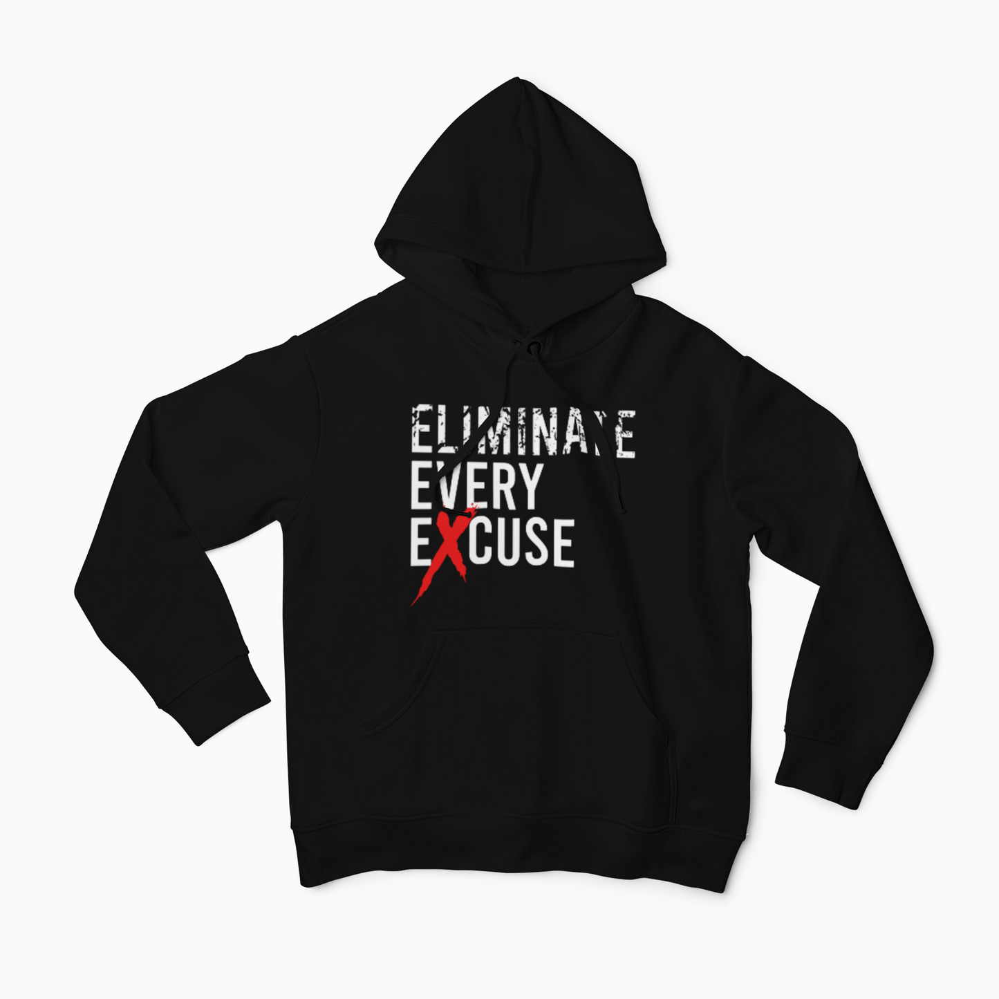 Eliminate Every Excuse Hoodie (Unisex)